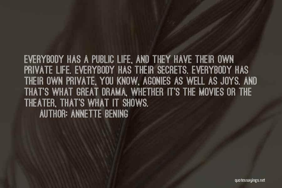 Life Shows You Quotes By Annette Bening