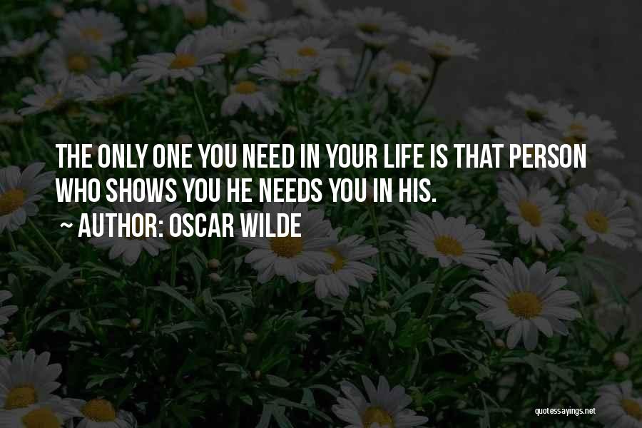 Life Shows You Quotes By Oscar Wilde