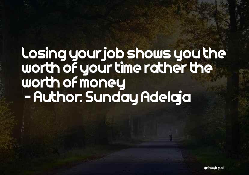 Life Shows You Quotes By Sunday Adelaja