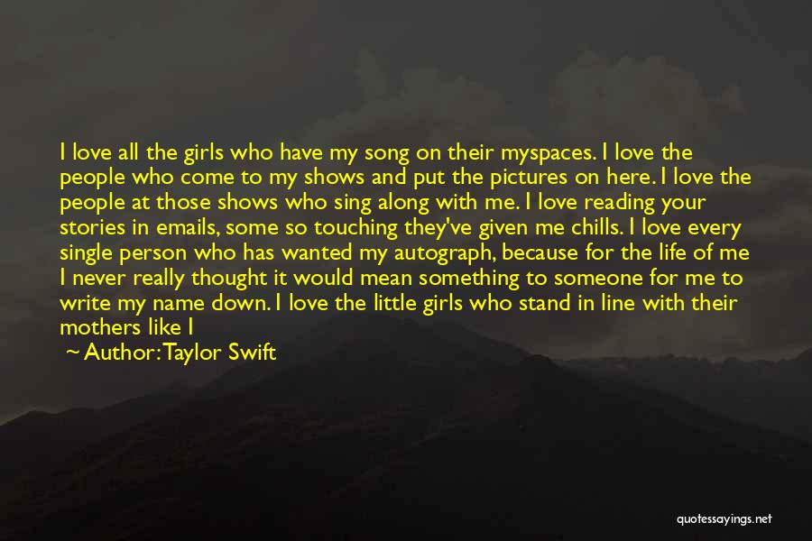 Life Shows You Quotes By Taylor Swift