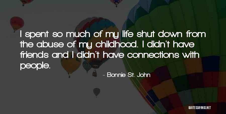 Life Shut Down Quotes By Bonnie St. John Life Shut Down Quotes By Bonnie St. John