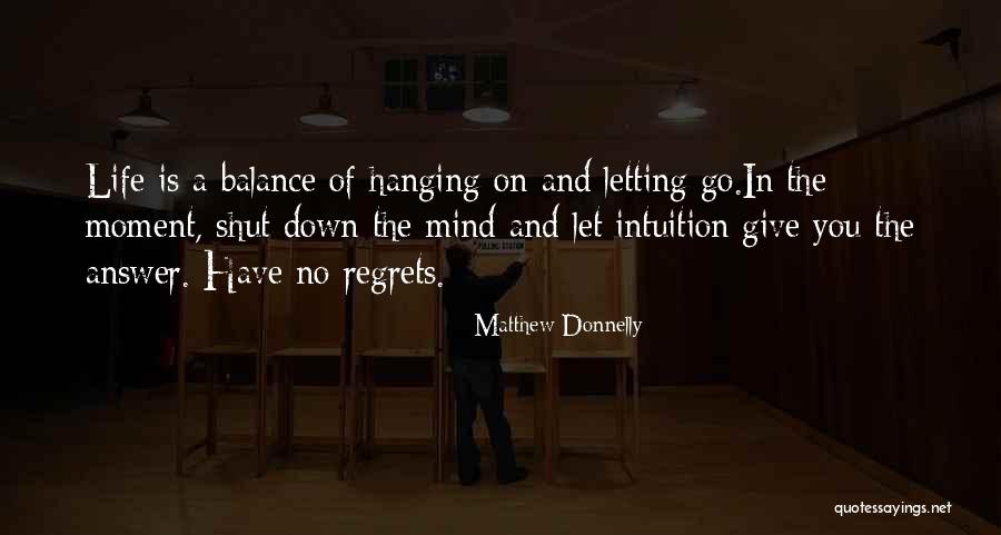 Life Shut Down Quotes By Matthew Donnelly Life Shut Down Quotes By Matthew Donnelly