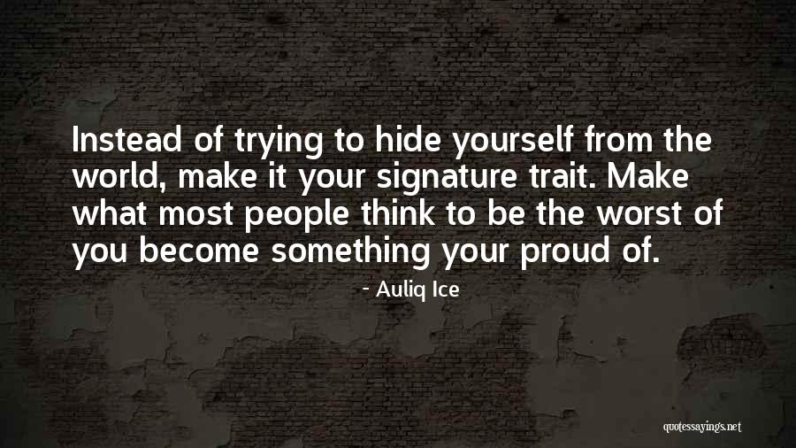 Life Signature Quotes By Auliq Ice Life Signature Quotes By Auliq Ice
