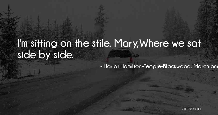 Life Sitting Quotes By Hariot Hamilton-Temple-Blackwood, Marchioness Of Dufferin And Ava