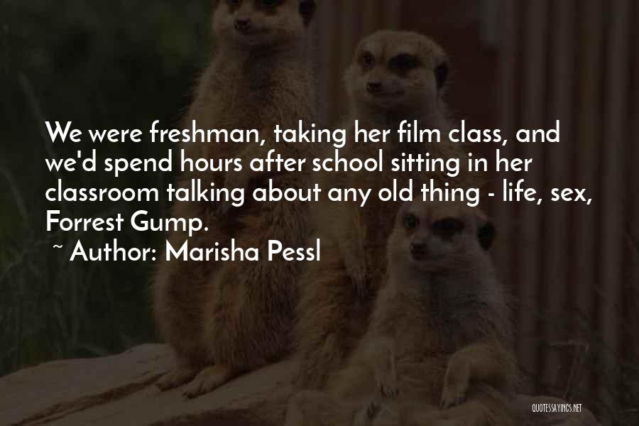 Life Sitting Quotes By Marisha Pessl