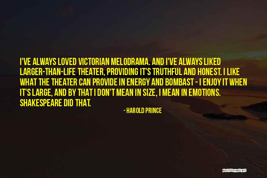 Life Size Quotes By Harold Prince