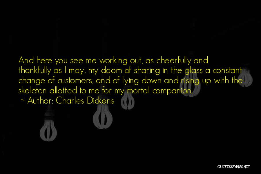 Life Skeleton Quotes By Charles Dickens