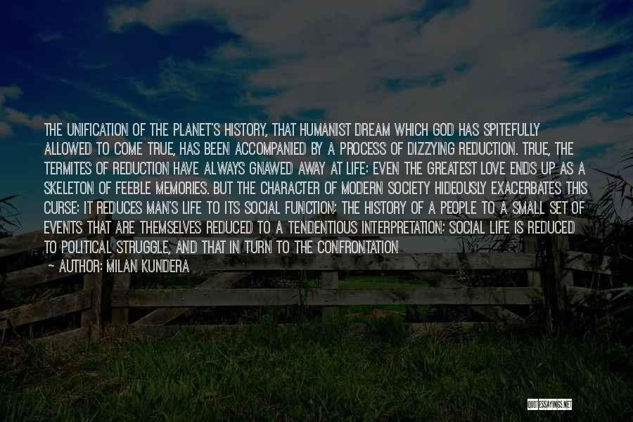 Life Skeleton Quotes By Milan Kundera