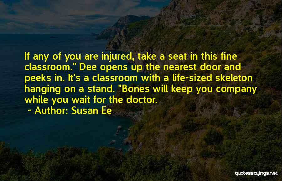Life Skeleton Quotes By Susan Ee