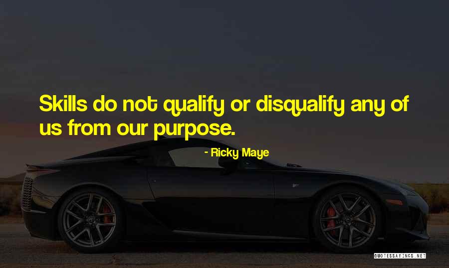 Life Skills Quotes Quotes By Ricky Maye Life Skills Quotes Quotes By Ricky Maye