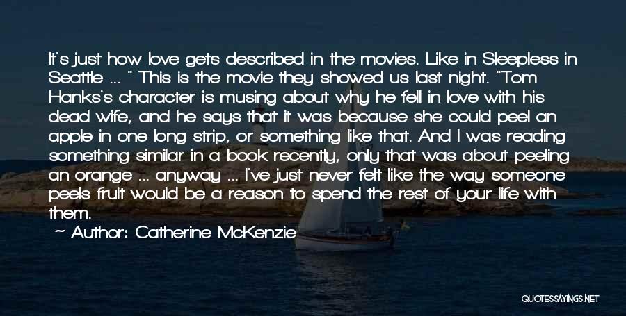 Life Sleepless Quotes By Catherine McKenzie