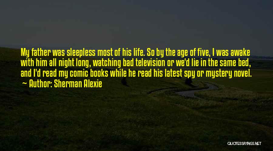 Life Sleepless Quotes By Sherman Alexie