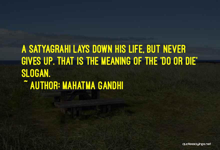 Life Slogan Quotes By Mahatma Gandhi