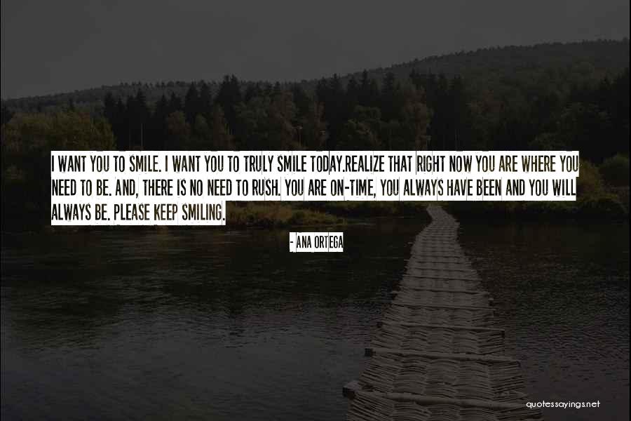 Life Smiling Quotes By Ana Ortega Life Smiling Quotes By Ana Ortega