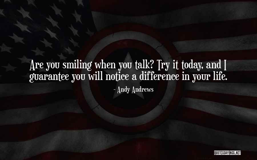Life Smiling Quotes By Andy Andrews Life Smiling Quotes By Andy Andrews