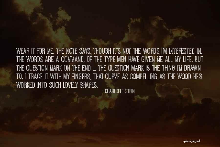 Life Snappy Quotes By Charlotte Stein Life Snappy Quotes By Charlotte Stein