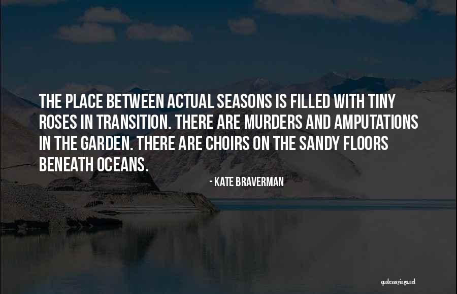Life Snappy Quotes By Kate Braverman Life Snappy Quotes By Kate Braverman
