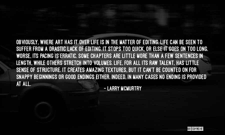 Life Snappy Quotes By Larry McMurtry Life Snappy Quotes By Larry McMurtry