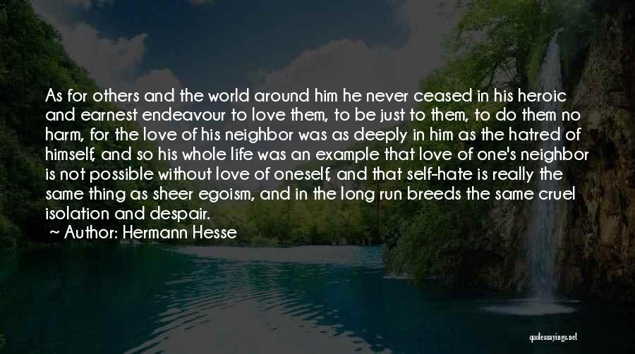 Life So Cruel Quotes By Hermann Hesse