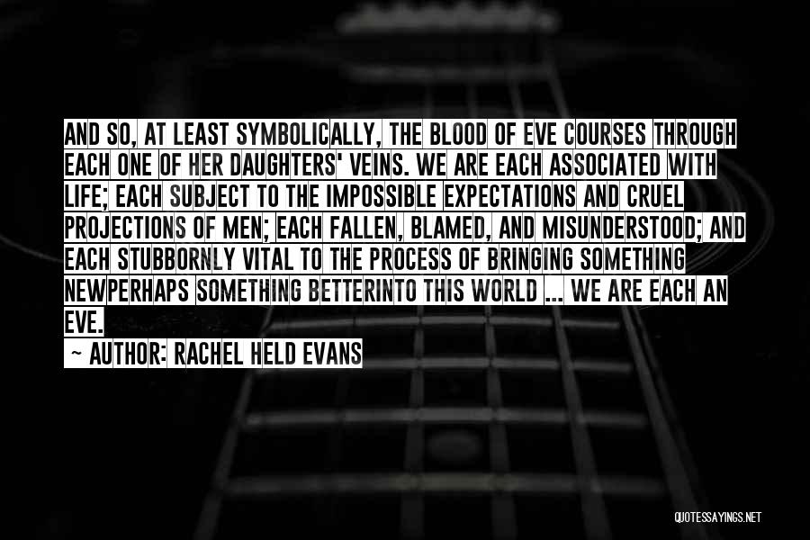 Life So Cruel Quotes By Rachel Held Evans