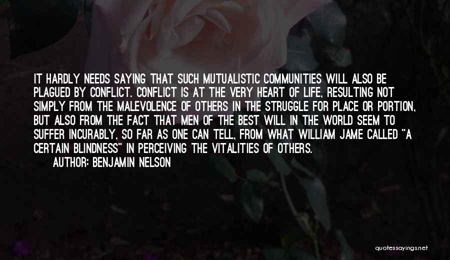 Life So Far Quotes By Benjamin Nelson