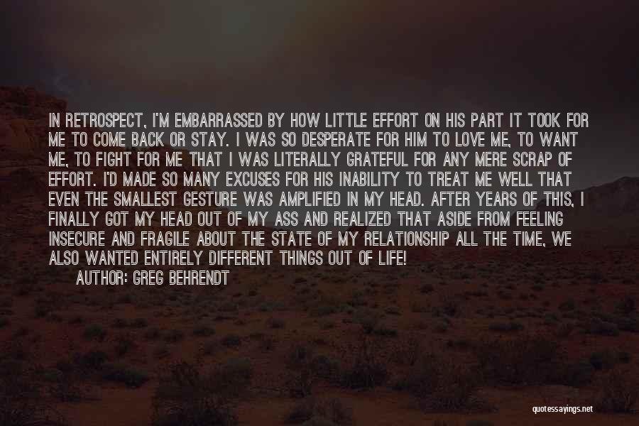 Life So Fragile Quotes By Greg Behrendt
