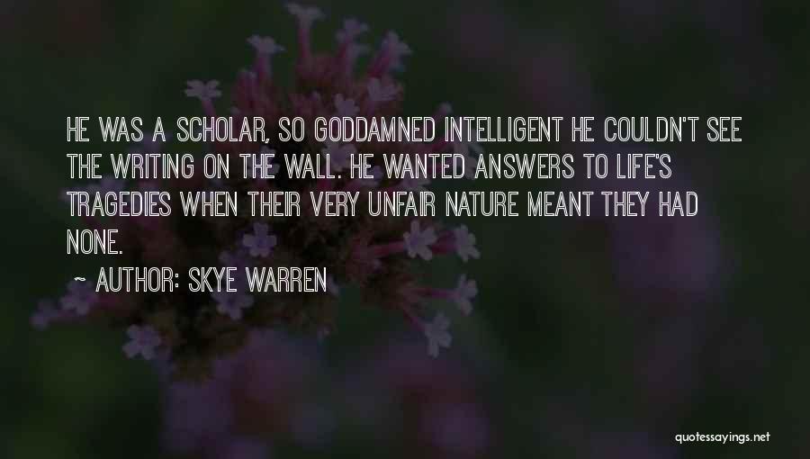 Life So Unfair Quotes By Skye Warren