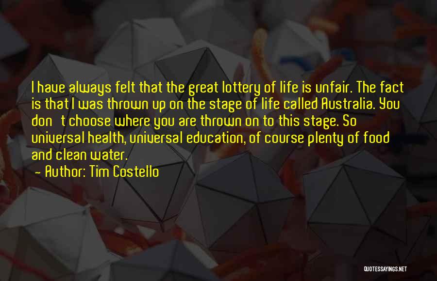 Life So Unfair Quotes By Tim Costello