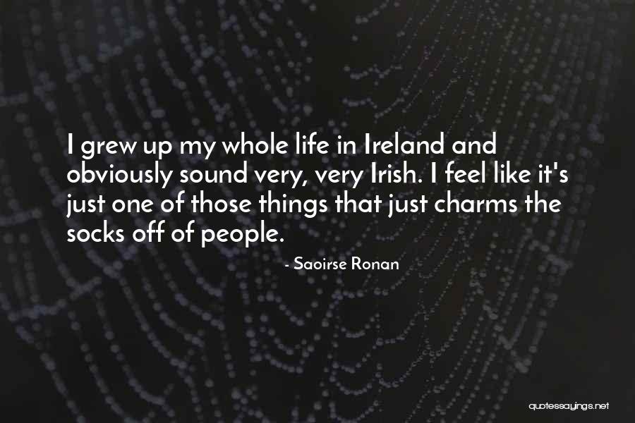 Life Socks Quotes By Saoirse Ronan