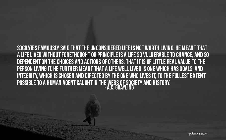 Life Socrates Quotes By A.C. Grayling Life Socrates Quotes By A.C. Grayling