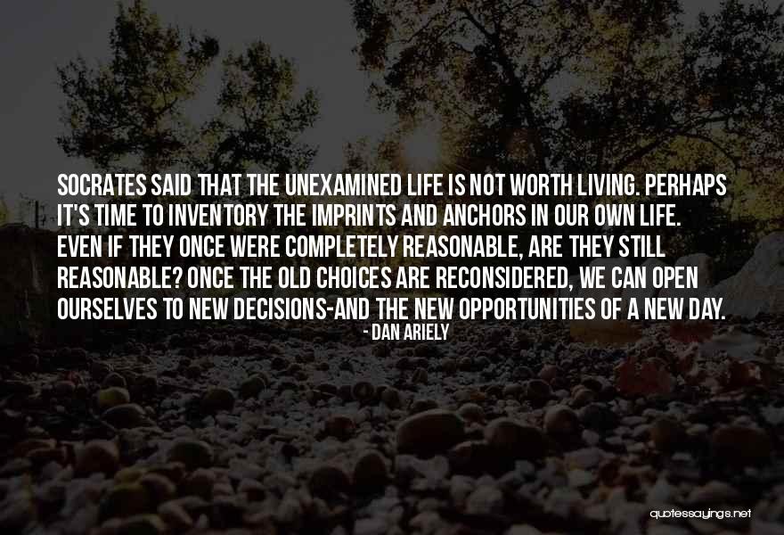 Life Socrates Quotes By Dan Ariely Life Socrates Quotes By Dan Ariely