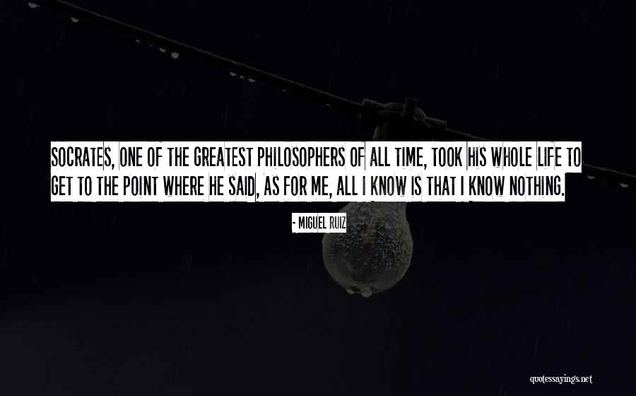 Life Socrates Quotes By Miguel Ruiz Life Socrates Quotes By Miguel Ruiz