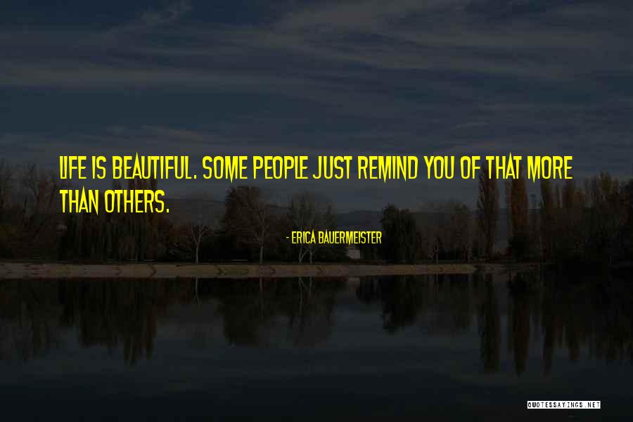Life Some Beautiful Quotes By Erica Bauermeister Life Some Beautiful Quotes By Erica Bauermeister