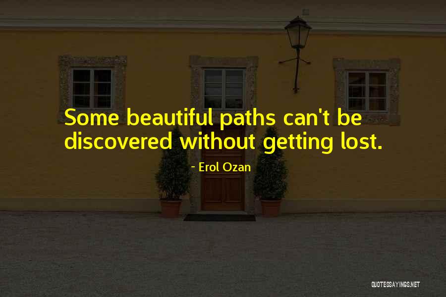 Life Some Beautiful Quotes By Erol Ozan Life Some Beautiful Quotes By Erol Ozan