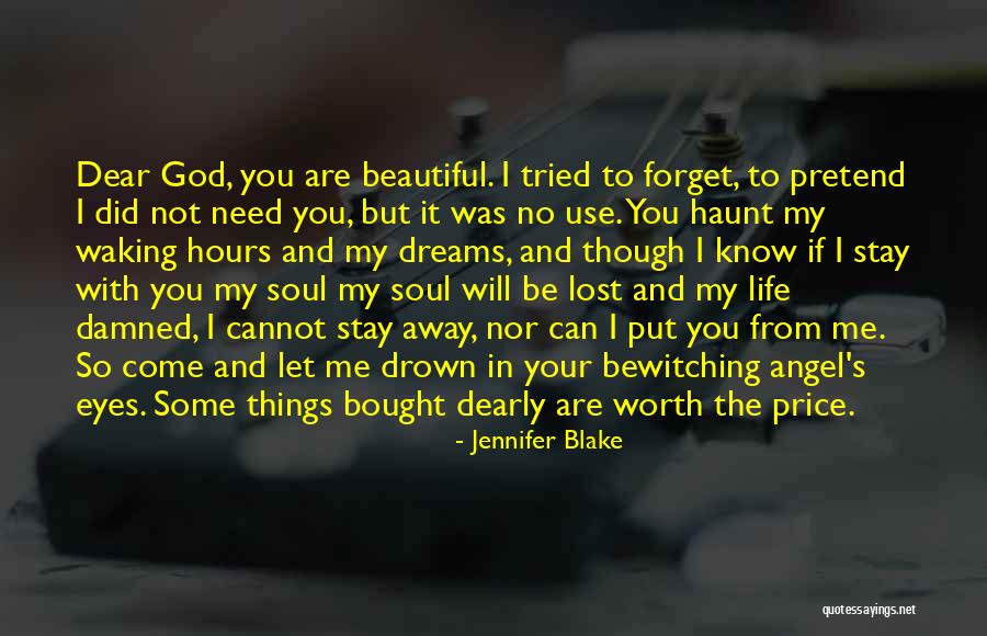 Life Some Beautiful Quotes By Jennifer Blake Life Some Beautiful Quotes By Jennifer Blake