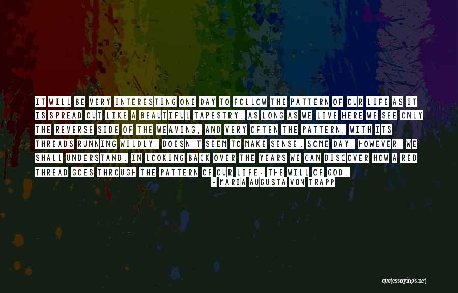 Life Some Beautiful Quotes By Maria Augusta Von Trapp Life Some Beautiful Quotes By Maria Augusta Von Trapp