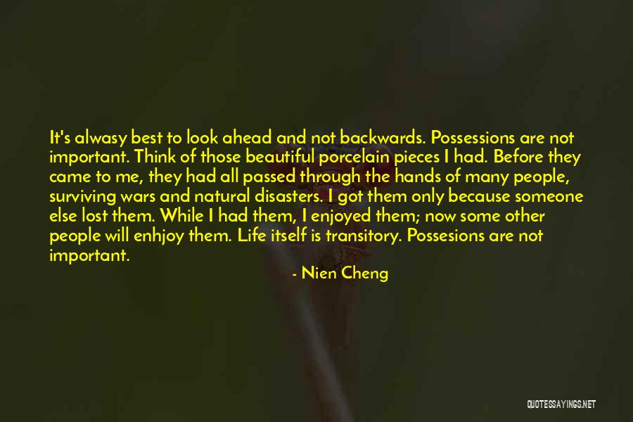 Life Some Beautiful Quotes By Nien Cheng Life Some Beautiful Quotes By Nien Cheng