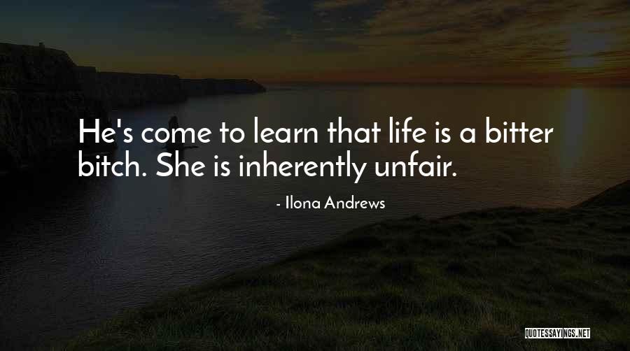 Life Sometimes Unfair Quotes By Ilona Andrews Life Sometimes Unfair Quotes By Ilona Andrews