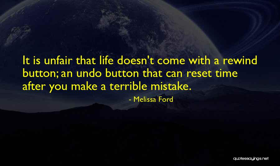 Life Sometimes Unfair Quotes By Melissa Ford