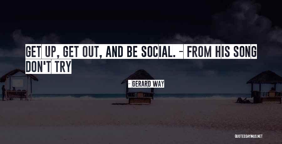 Life Song Quotes By Gerard Way Life Song Quotes By Gerard Way
