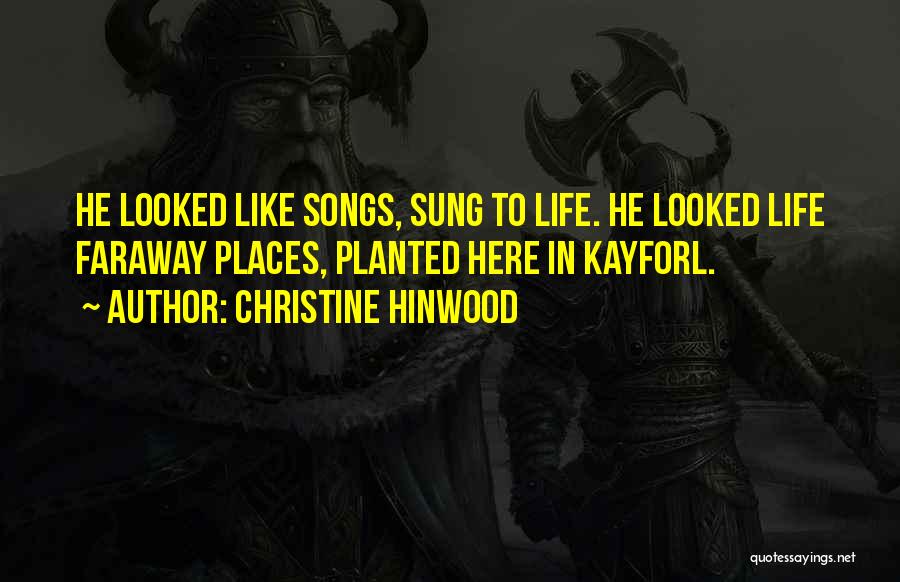 Life Songs Quotes By Christine Hinwood