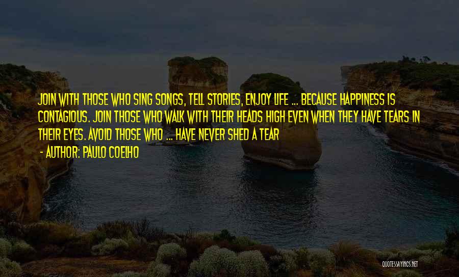 Life Songs Quotes By Paulo Coelho