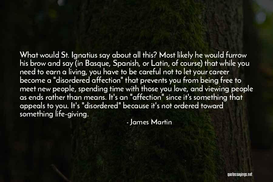 Life Spanish Quotes By James Martin