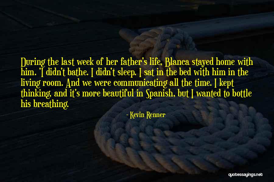Life Spanish Quotes By Kevin Renner Life Spanish Quotes By Kevin Renner