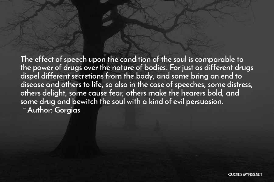 Life Speeches Quotes By Gorgias