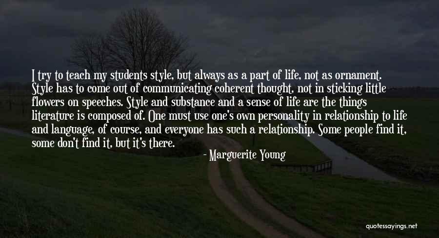 Life Speeches Quotes By Marguerite Young