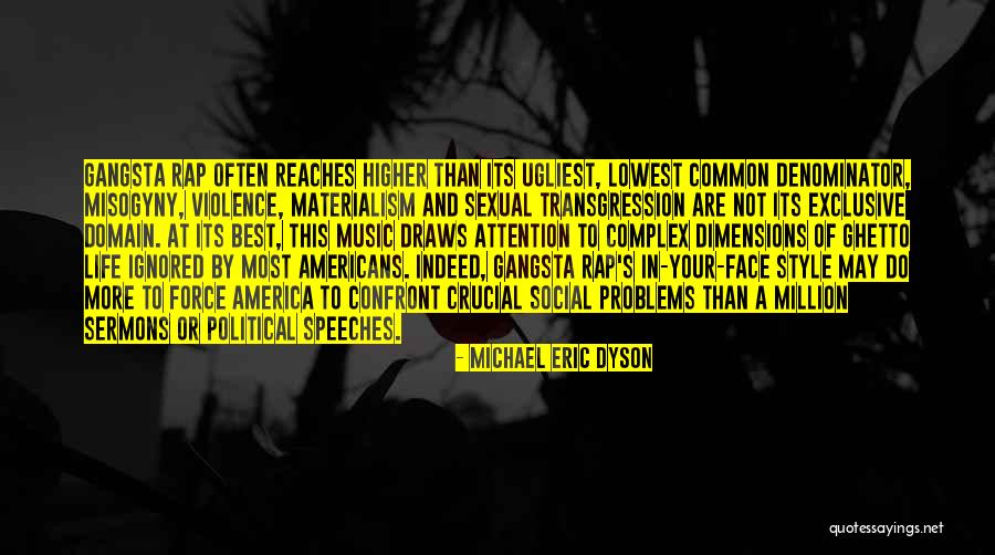 Life Speeches Quotes By Michael Eric Dyson