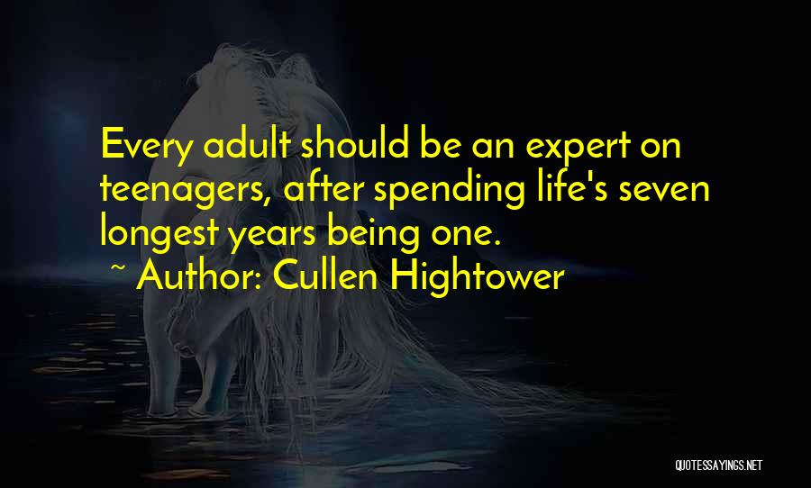 Life Spending Quotes By Cullen Hightower