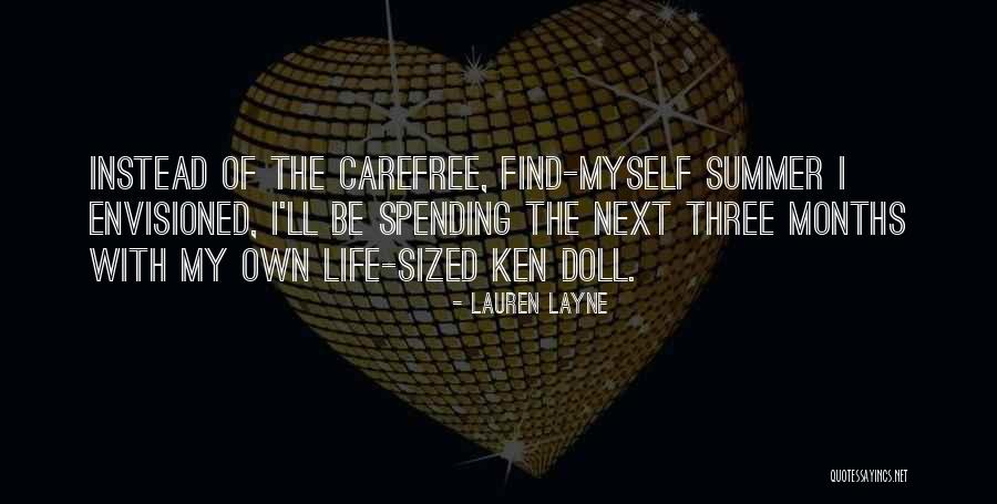 Life Spending Quotes By Lauren Layne