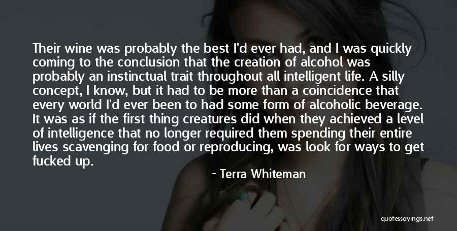 Life Spending Quotes By Terra Whiteman